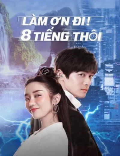 Làm Ơn! 8 Tiếng ThôiHình bìa