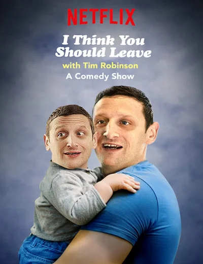 Tim Robinson: Tôi nghĩ bạn nên ra về (Phần 3)Hình bìa