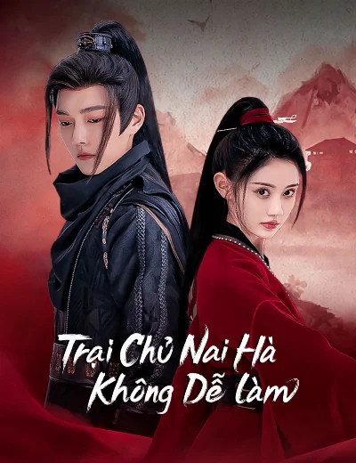 Trại Chủ Nại Hà Không Dễ LàmHình bìa