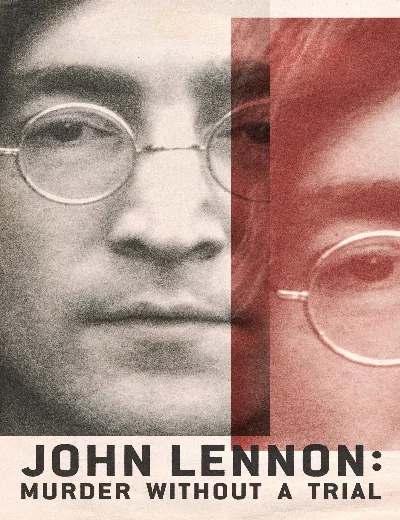 Vụ Ám Sát John Lennon: Lời Nhận Tội Không Qua Xét XửHình bìa