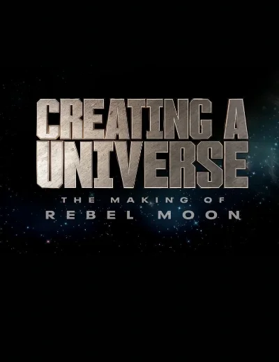 Tạo nên một vũ trụ - Hậu trường Rebel MoonHình bìa