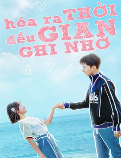 Hóa Ra Thời Gian Đều Ghi NhớHình bìa