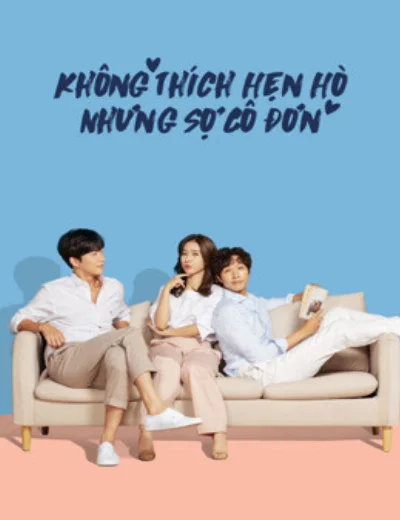 Không Thích Hẹn Hò Nhưng Sợ Cô ĐơnHình bìa