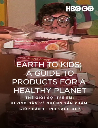 Thế Giới Gọi Trẻ Em: Hướng Dẫn Về Những Sản Phẩm Giúp Hành Tinh Sạch ĐẹpHình bìa