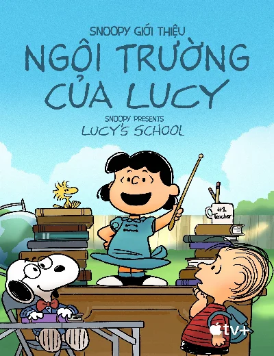 Snoopy Giới Thiệu: Ngôi Trường Của Lucy - Snoopy Presents: Lucy's SchoolHình bìa