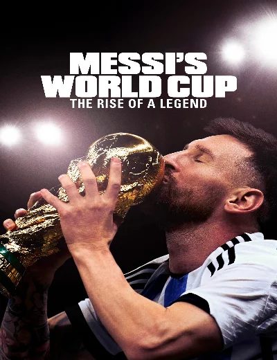 Kỳ World Cup Của Messi: Huyền Thoại Tỏa Sáng - Messi's World Cup: The Rise of a LegendHình bìa
