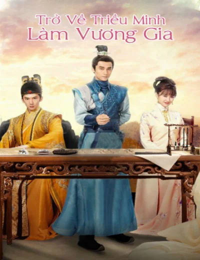 Trở Về Triều Minh Làm Vương GiaHình bìa
