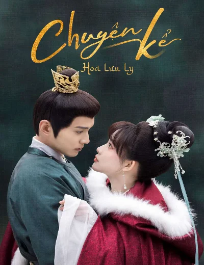 Chuyện Kể Hoa Lưu LyHình bìa