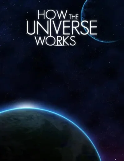 How the Universe Works (Phần 9)Hình bìa