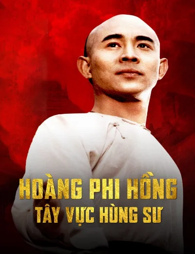 Hoàng Phi Hồng: Tây Vực Hùng SưHình bìa