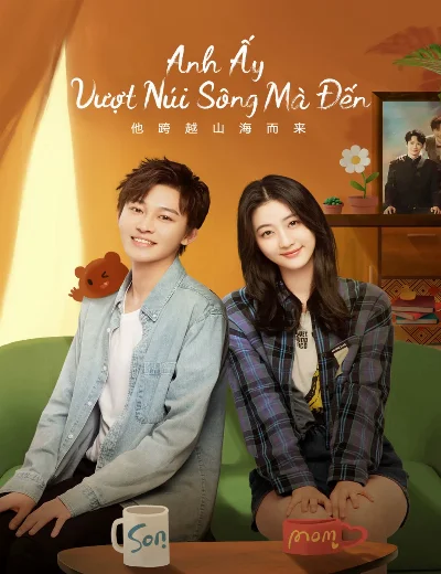 Anh Ấy Vượt Núi Sông Mà ĐếnHình bìa