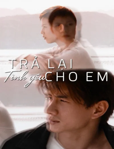 Trả Lại Tình Yêu Cho EmHình bìa