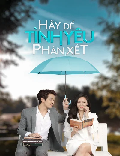 Hãy Để Tình Yêu Phán XétHình bìa