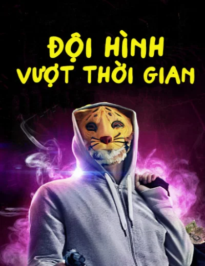 Đội Hình Vượt Thời GianHình bìa
