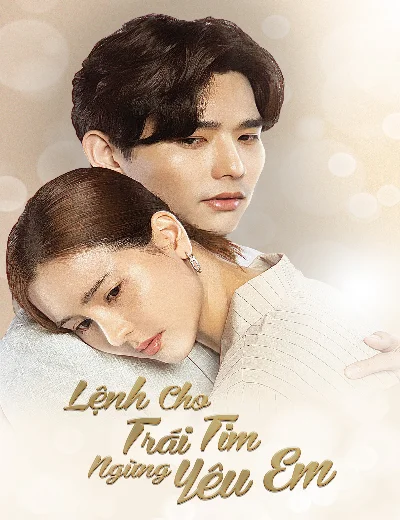 Lệnh Cho Trái Tim Ngừng Yêu EmHình bìa