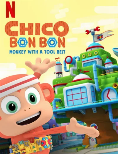 Chico Bon Bon: Chú khỉ và thắt lưng đồ nghề (Phần 3)Hình bìa