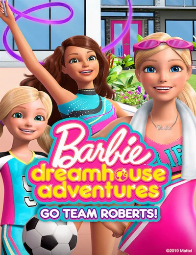 Barbie Dreamhouse Adventures: Go Team Roberts (Phần 2)Hình bìa