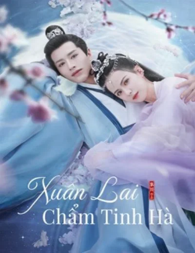 Xuân Lai Chẩm Tinh HàHình bìa