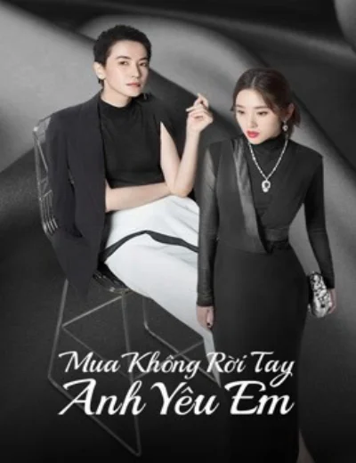 Mua Không Rời Tay Anh Yêu EmHình bìa