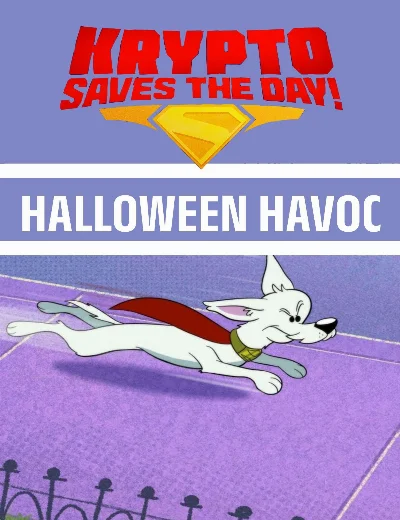 Krypto Saves the Day!: Halloween HavocHình bìa
