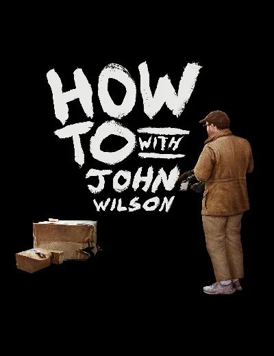 Cách Để... Với John Wilson (Phần 3)Hình bìa
