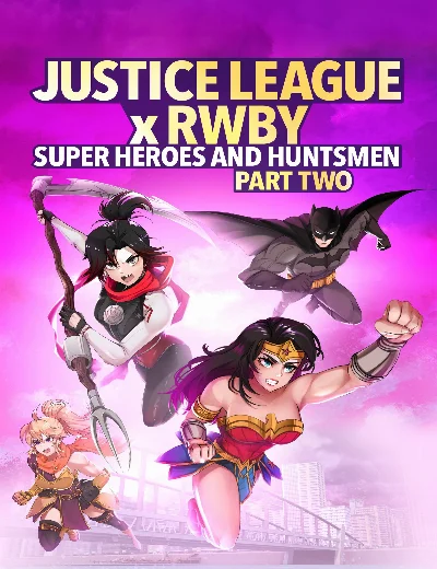 Liên Minh Công Lý Gặp Đội Rwby: Siêu Anh Hùng Và Thợ Săn Phần 2Hình bìa